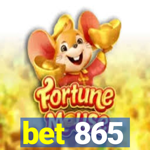 bet 865